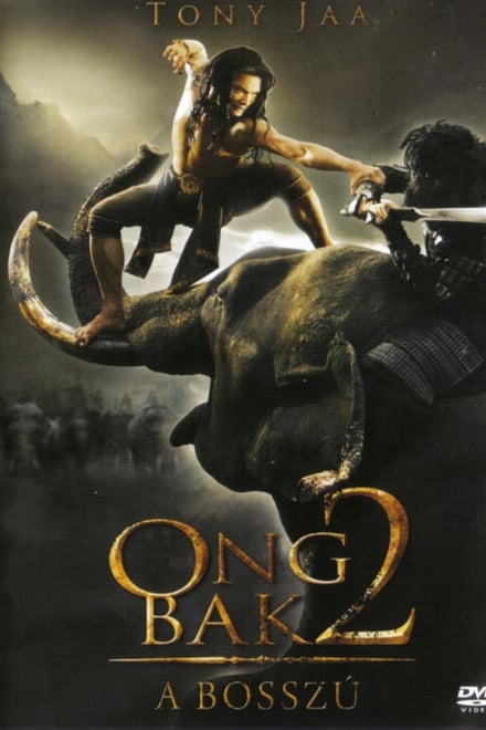 Ong Bak 2 - A Sárkány Bosszúja