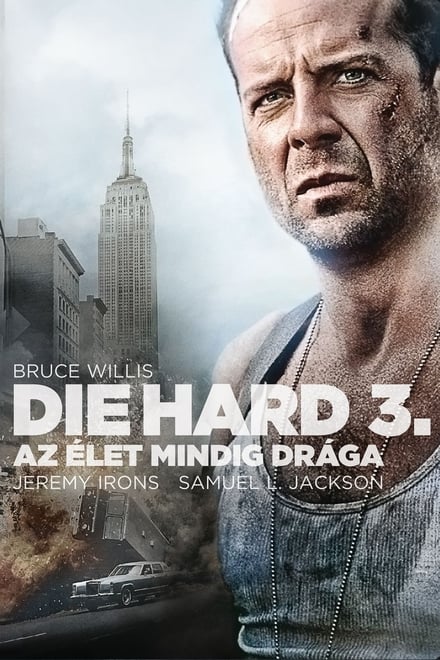 Die Hard 3. - Az élet mindig drága